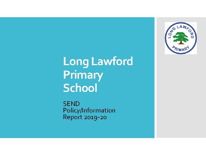 Long Lawford Primary School SEND Policy/Information Report 2019 -20 