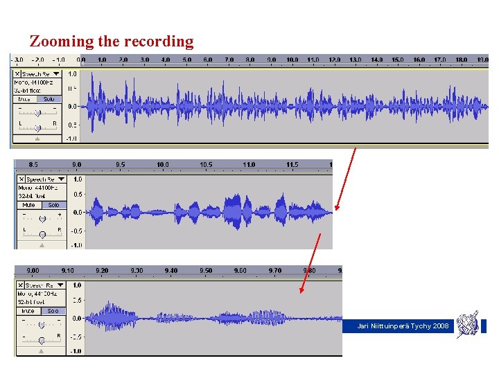 Zooming the recording Jari Niittuinperä Tychy 2008 