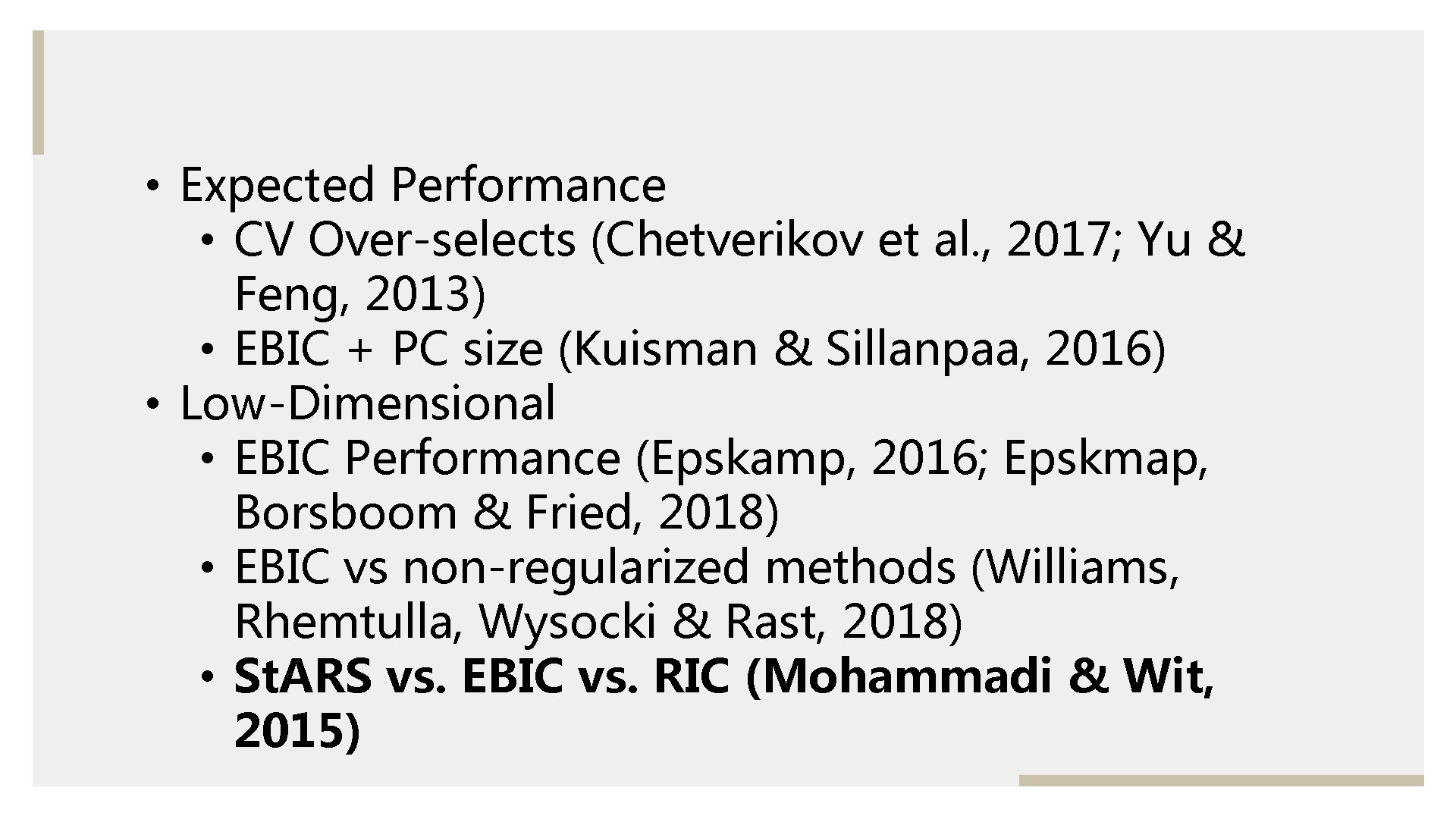  • Expected Performance • CV Over-selects (Chetverikov et al. , 2017; Yu &