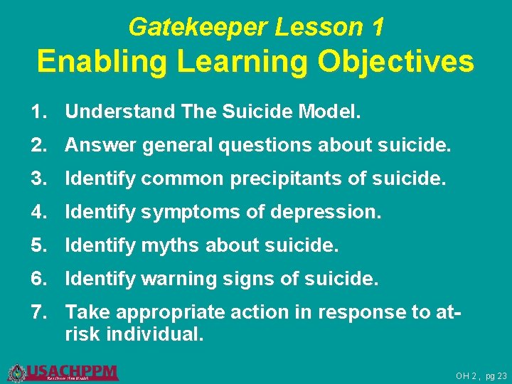 Gatekeeper Lesson 1 Enabling Learning Objectives 1. Understand The Suicide Model. 2. Answer general