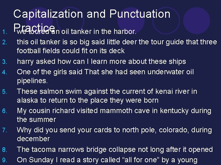 1. 2. 3. 4. 5. 6. 7. 8. 9. Capitalization and Punctuation Practice we