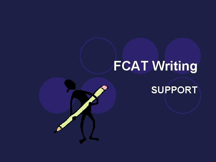 FCAT Writing SUPPORT 