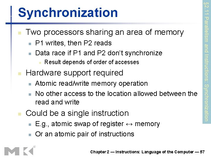 n Two processors sharing an area of memory n n P 1 writes, then