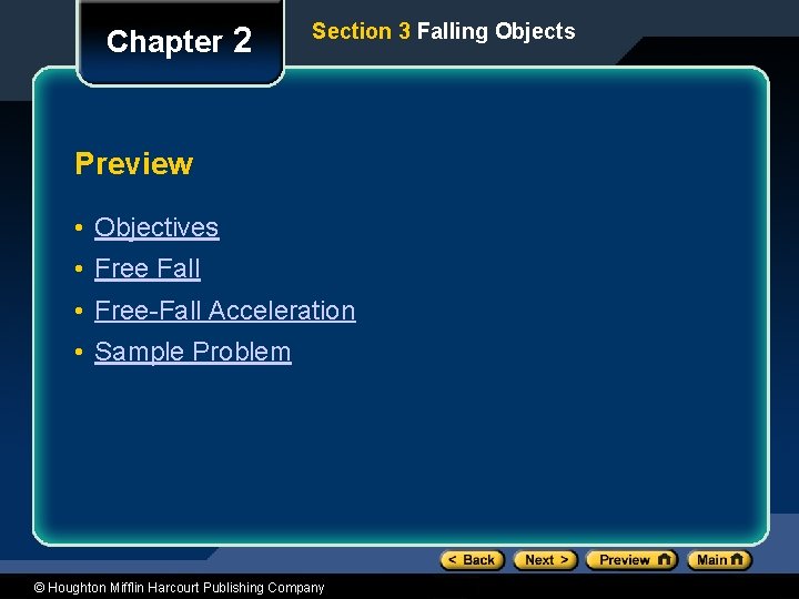 Chapter 2 Section 3 Falling Objects Preview • Objectives • Free Fall • Free-Fall