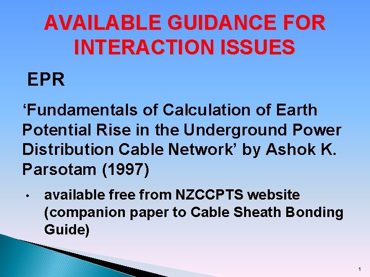 AVAILABLE GUIDANCE FOR INTERACTION ISSUES EPR ‘Fundamentals of Calculation of Earth Potential Rise in