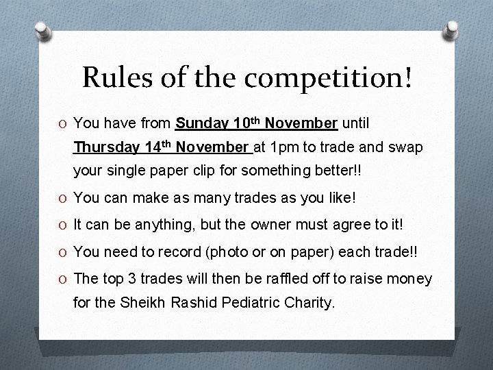 Rules of the competition! O You have from Sunday 10 th November until Thursday