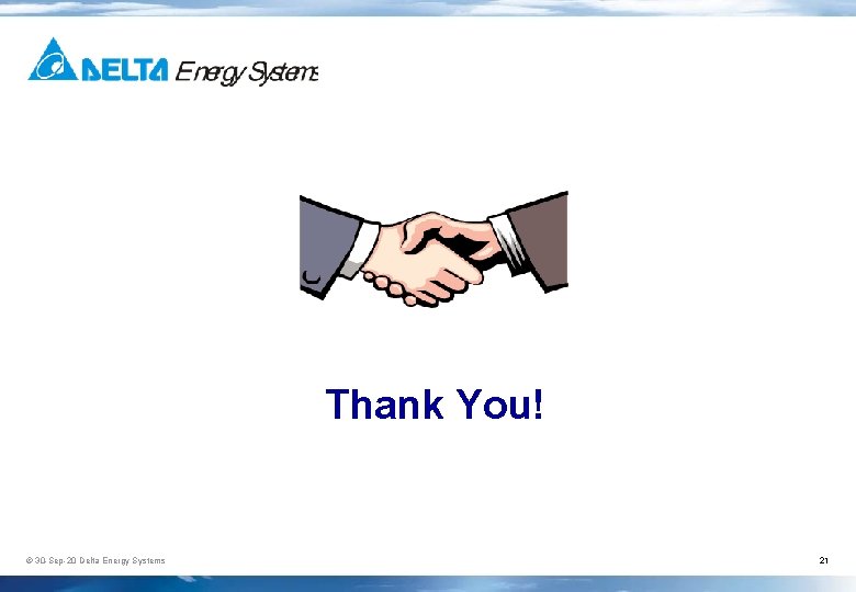 Thank You! © 30 -Sep-20 Delta Energy Systems 21 