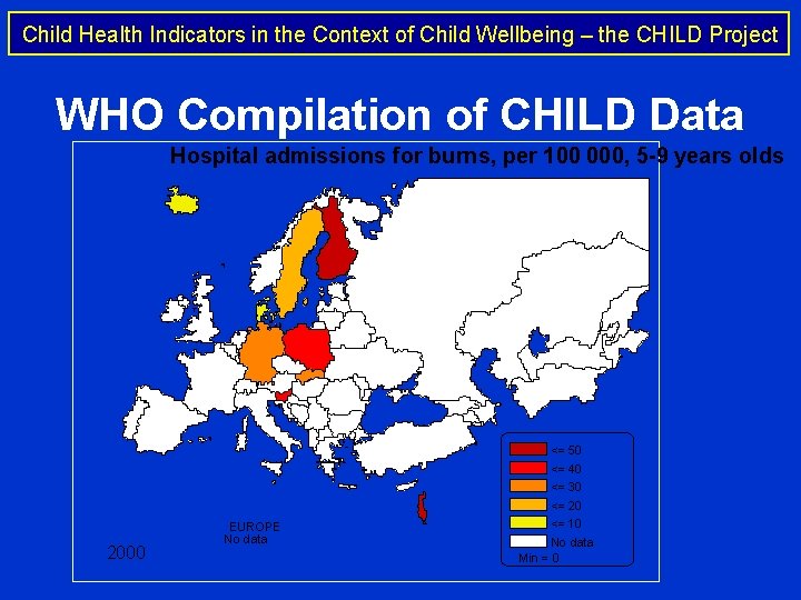 Child Health Indicators in the Context of Child Wellbeing – the CHILD Project WHO