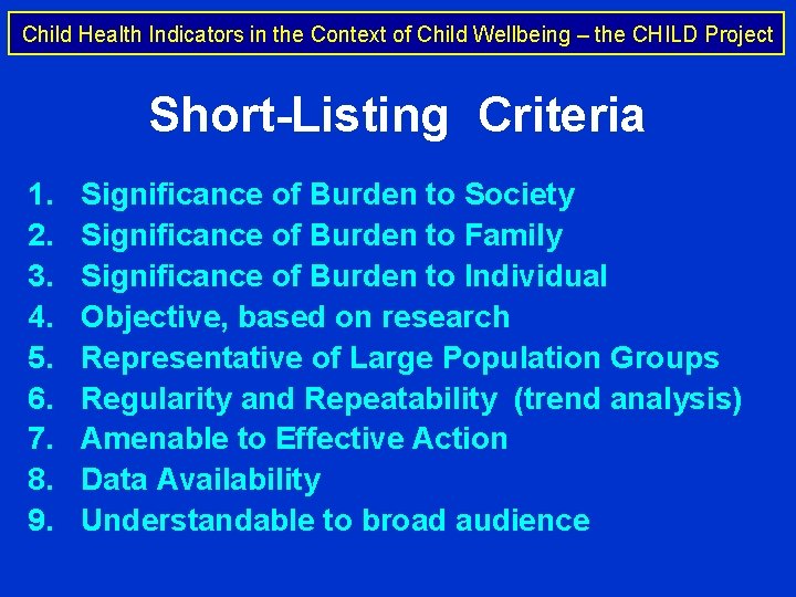 Child Health Indicators in the Context of Child Wellbeing – the CHILD Project Short-Listing