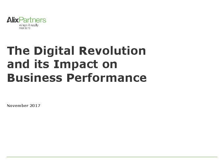 The Digital Revolution and its Impact on Business Performance November 2017 