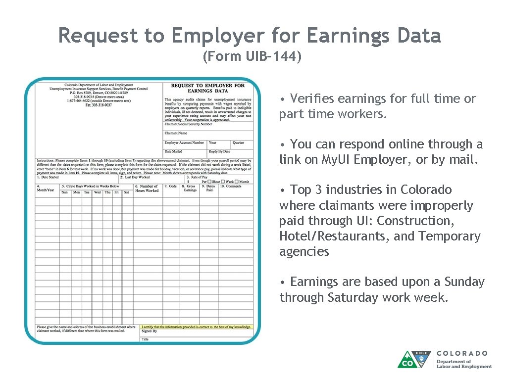 Request to Employer for Earnings Data (Form UIB-144) • Verifies earnings for full time Request to Employer for Earnings Data (Form UIB-144) • Verifies earnings for full time
