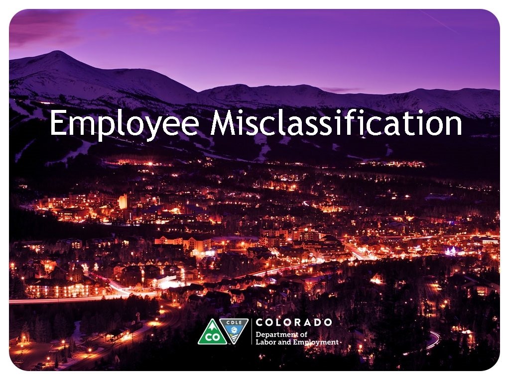 Employee Misclassification Employee Misclassification