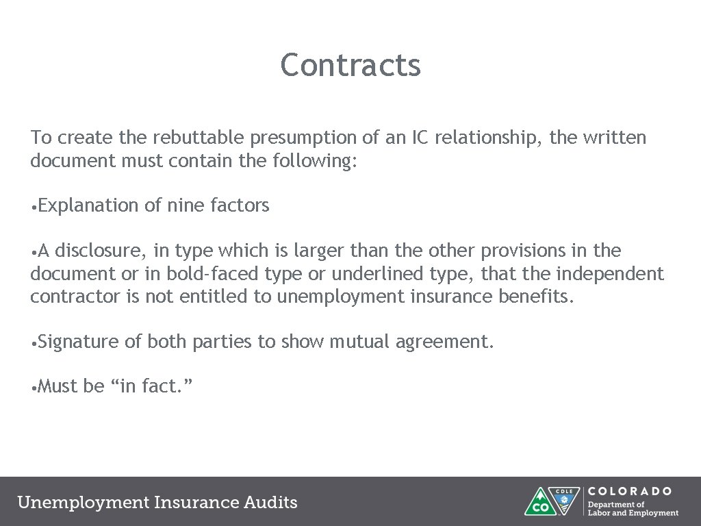 Contracts To create the rebuttable presumption of an IC relationship, the written document must Contracts To create the rebuttable presumption of an IC relationship, the written document must