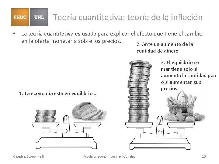 Teoría cuantitativa: teoría de la inflación • La teoría cuantitativa es usada para explicar Teoría cuantitativa: teoría de la inflación • La teoría cuantitativa es usada para explicar