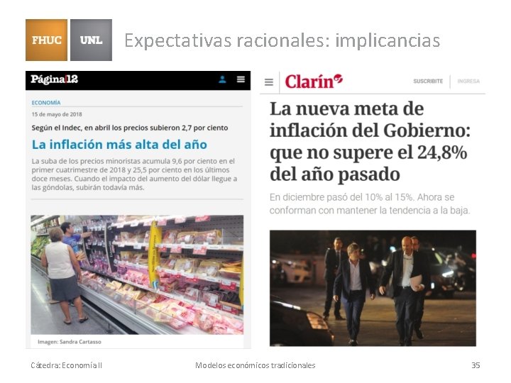 Expectativas racionales: implicancias Cátedra: Economía II Modelos económicos tradicionales 35 Expectativas racionales: implicancias Cátedra: Economía II Modelos económicos tradicionales 35