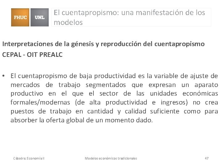 El cuentapropismo: una manifestación de los modelos Interpretaciones de la génesis y reproducción del El cuentapropismo: una manifestación de los modelos Interpretaciones de la génesis y reproducción del