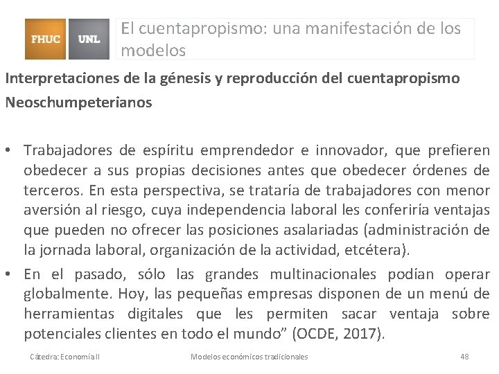 El cuentapropismo: una manifestación de los modelos Interpretaciones de la génesis y reproducción del El cuentapropismo: una manifestación de los modelos Interpretaciones de la génesis y reproducción del