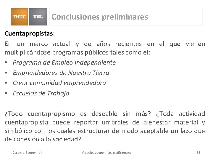 Conclusiones preliminares Cuentapropistas: En un marco actual y de años recientes en el que Conclusiones preliminares Cuentapropistas: En un marco actual y de años recientes en el que