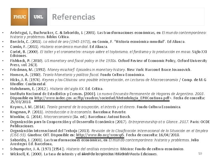 Referencias • • • • • Aro stegui, J. , Buchrucker, C. & Saborido, Referencias • • • • • Aro stegui, J. , Buchrucker, C. & Saborido,