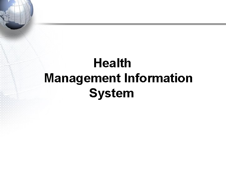 Health Management Information System 