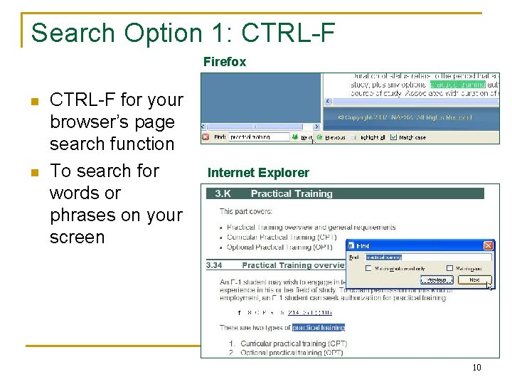 Search Option 1: CTRL-F Firefox n n CTRL-F for your browser’s page search function