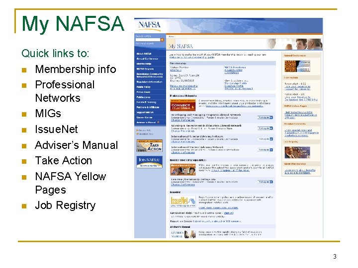 My NAFSA Quick links to: n Membership info n Professional Networks n MIGs n