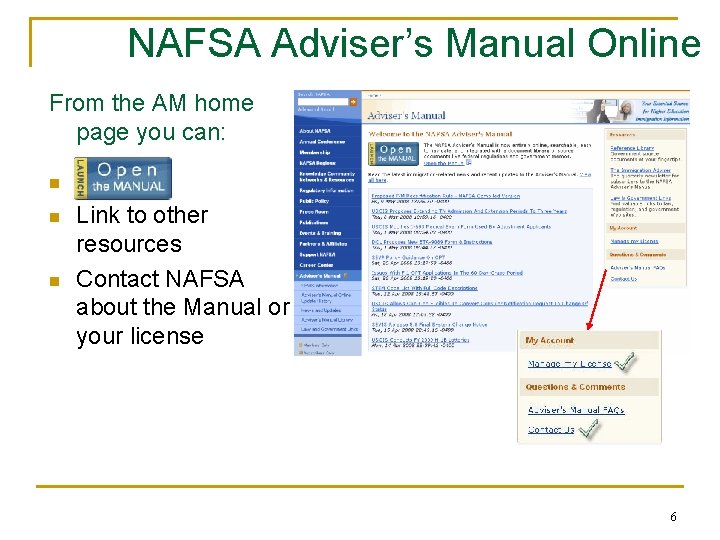 NAFSA Adviser’s Manual Online From the AM home page you can: n n n