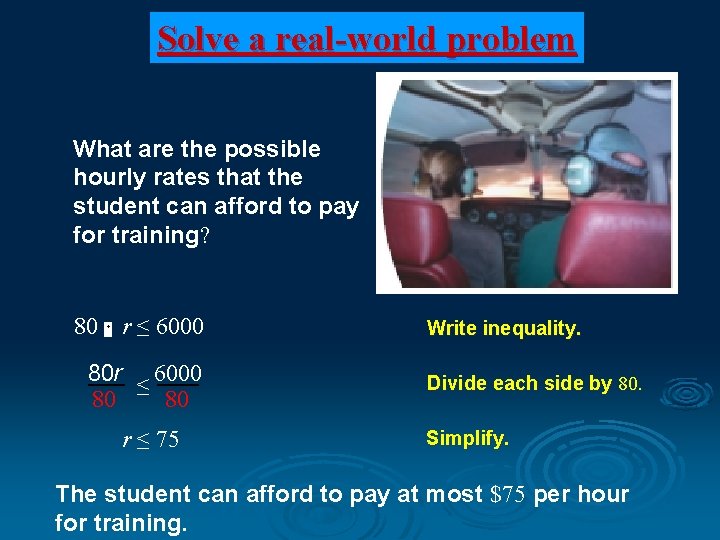 Solve a real-world problem What are the possible hourly rates that the student can