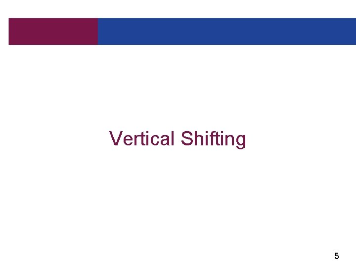 Vertical Shifting 5 