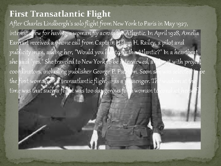 First Transatlantic Flight After Charles Lindbergh's solo flight from New York to Paris in