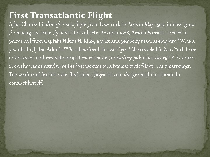 First Transatlantic Flight After Charles Lindbergh's solo flight from New York to Paris in