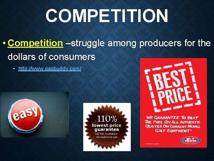 COMPETITION • Competition –struggle among producers for the dollars of consumers • http: //www. COMPETITION • Competition –struggle among producers for the dollars of consumers • http: //www.