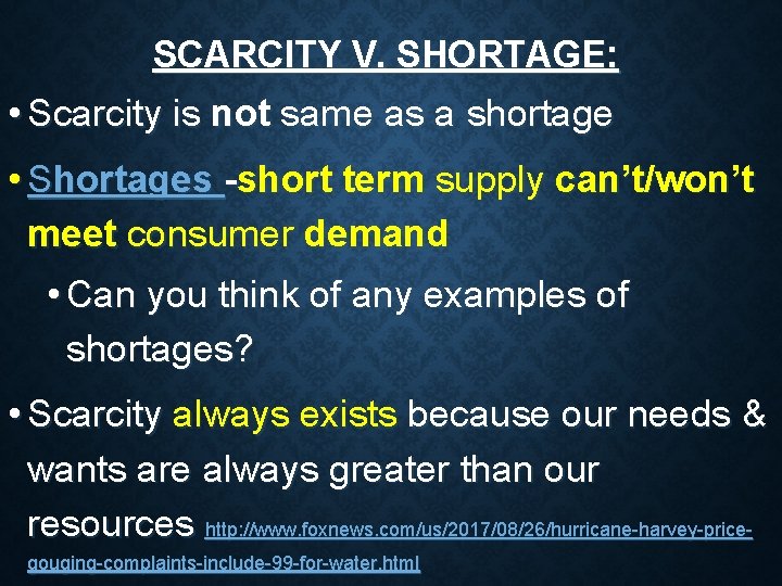 SCARCITY V. SHORTAGE: • Scarcity is not same as a shortage • Shortages -short SCARCITY V. SHORTAGE: • Scarcity is not same as a shortage • Shortages -short