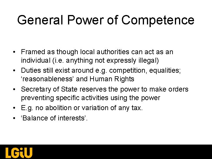 General Power of Competence • Framed as though local authorities can act as an General Power of Competence • Framed as though local authorities can act as an