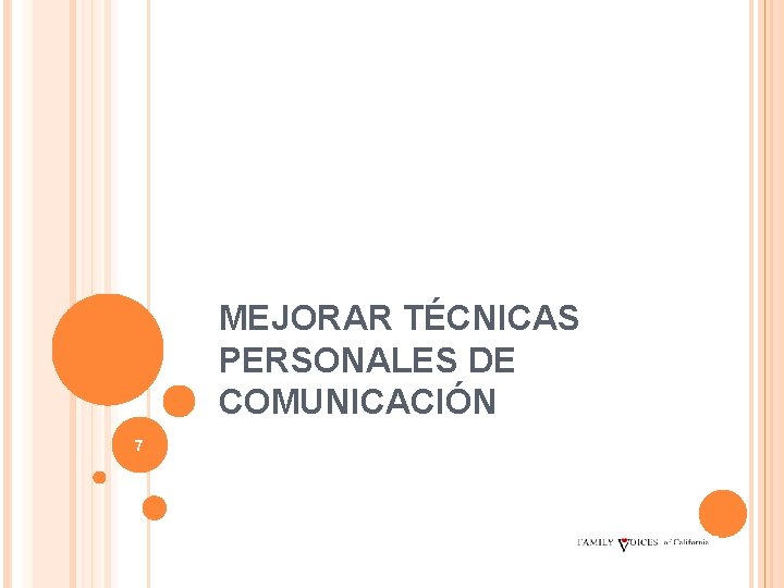 MEJORAR TÉCNICAS PERSONALES DE COMUNICACIÓN 7 