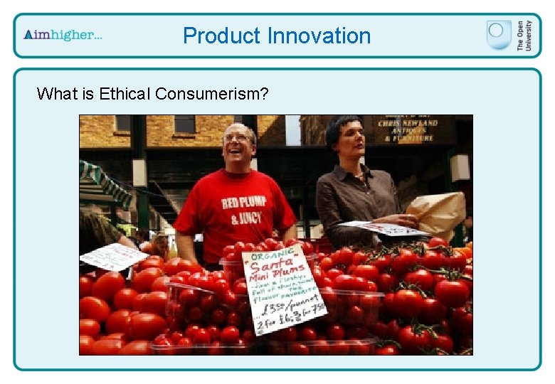 Product Innovation What is Ethical Consumerism? 