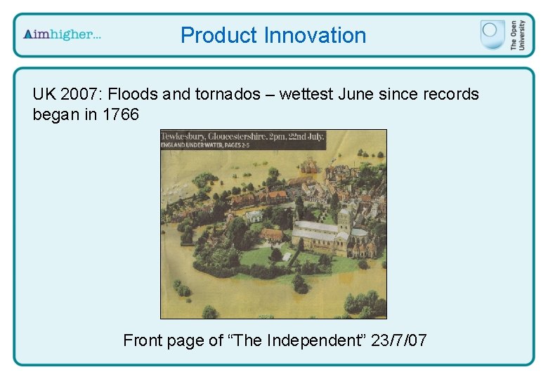 Product Innovation UK 2007: Floods and tornados – wettest June since records began in
