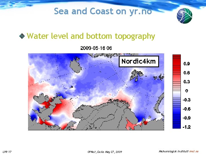 Sea and Coast on yr. no Water level and bottom topography Nordic 4 km