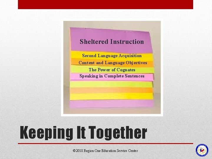 Sheltered Instruction Second Language Acquisition Content and Language Objectives The Power of Cognates Speaking