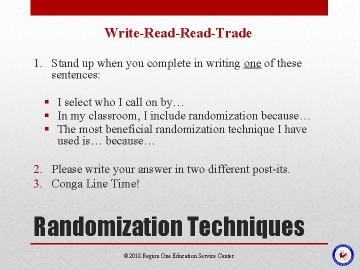 Write-Read-Trade 1. Stand up when you complete in writing one of these sentences: §