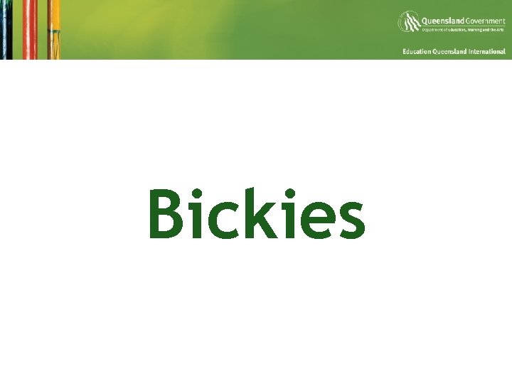 Bickies 