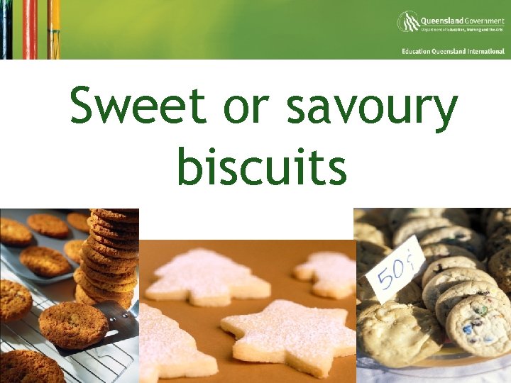 §Sweet or savoury biscuits 
