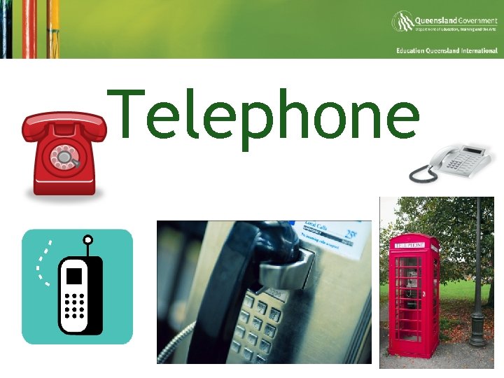 §Telephone 