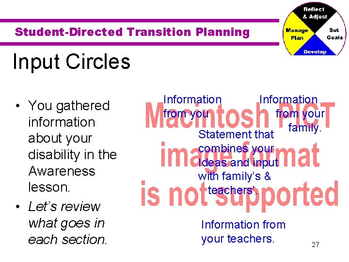 Student-Directed Transition Planning Input Circles • You gathered information about your disability in the