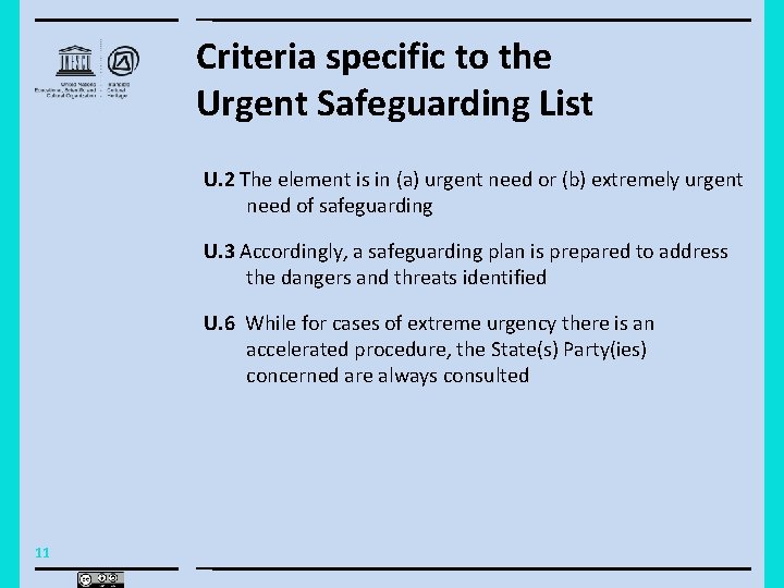 Criteria specific to the Urgent Safeguarding List U. 2 The element is in (a)