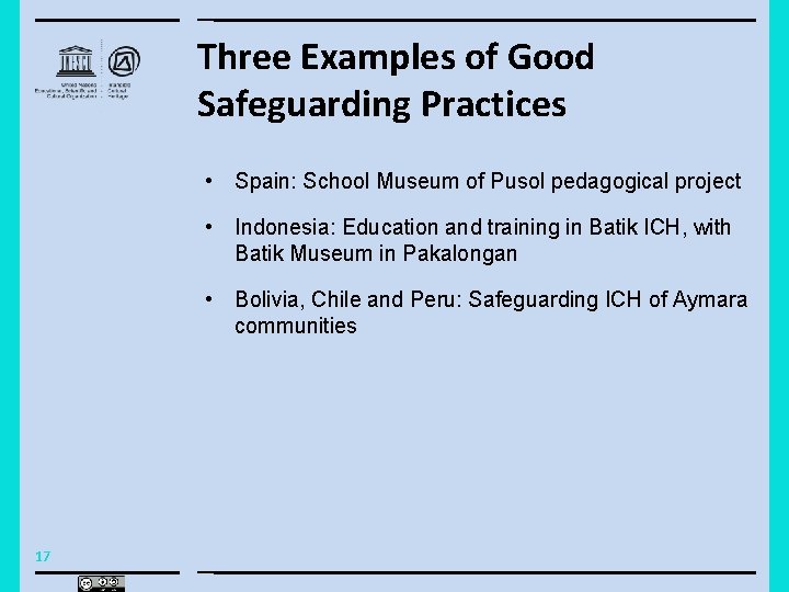 Three Examples of Good Safeguarding Practices • Spain: School Museum of Pusol pedagogical project