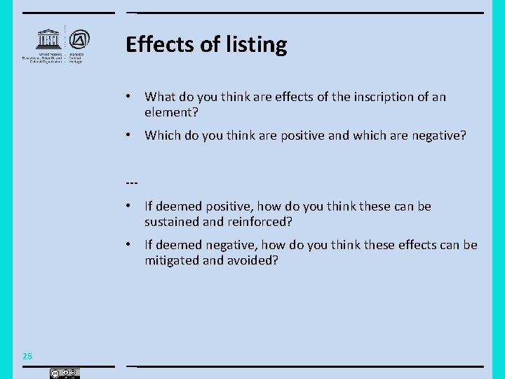 Effects of listing • What do you think are effects of the inscription of