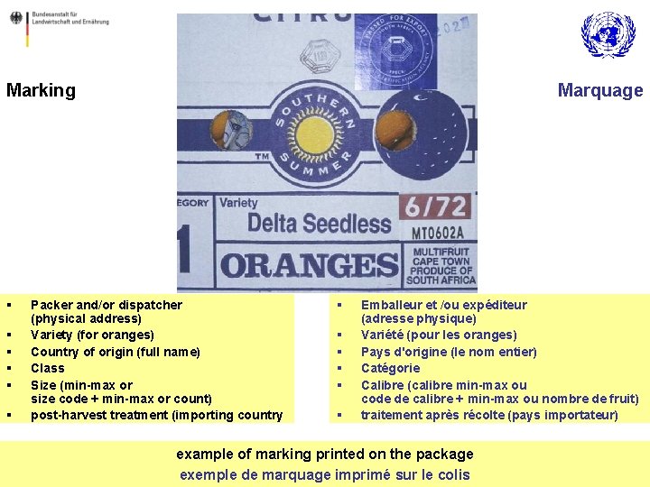 Marking § § § Marquage Packer and/or dispatcher (physical address) Variety (for oranges) Country