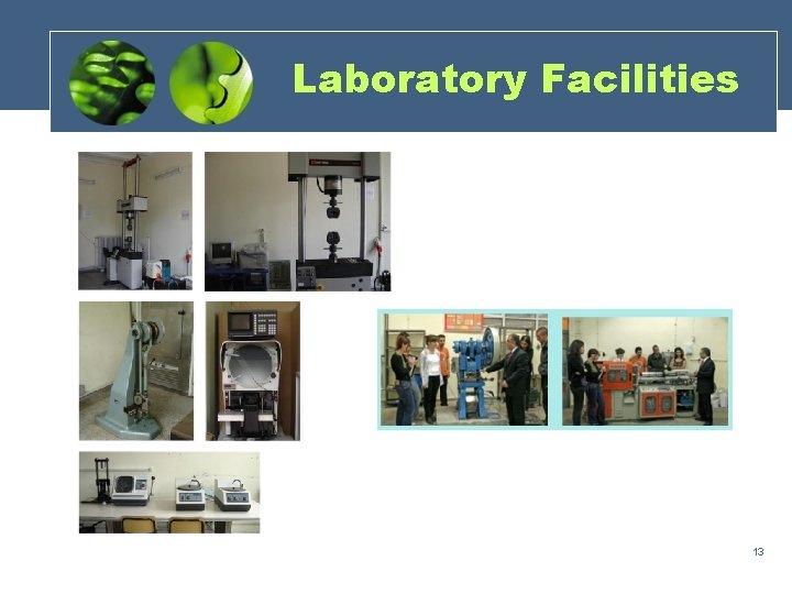 Laboratory Facilities 13 