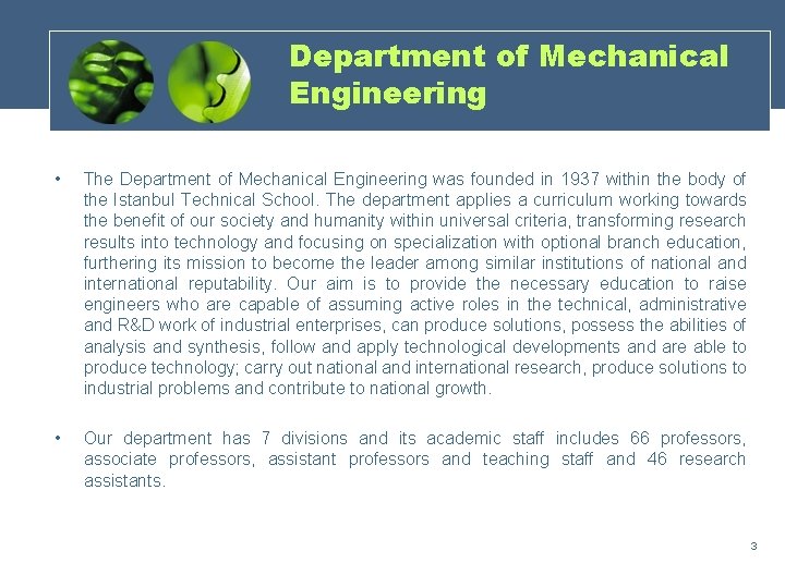 Department of Mechanical Engineering • The Department of Mechanical Engineering was founded in 1937